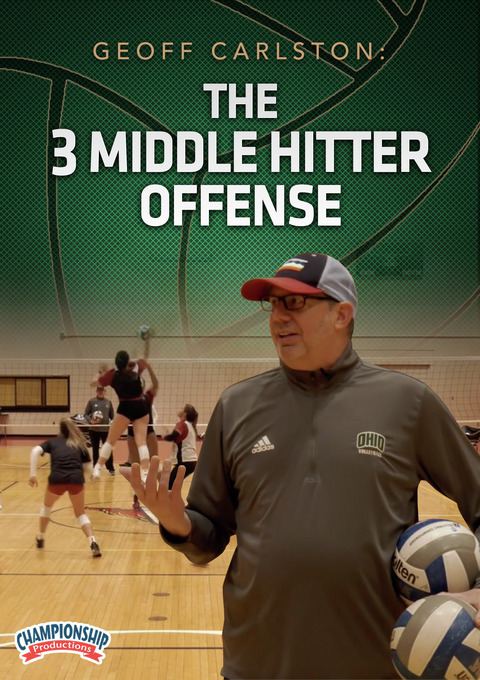 Geoff Carlston: The 3 Middle Hitter Offense                                                                                     