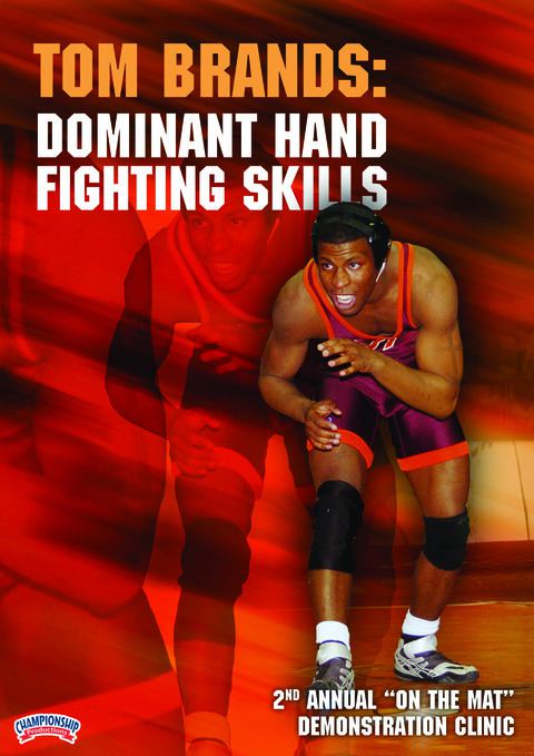 Tom Brands: Dominant Hand Fighting Skills                                                                                       