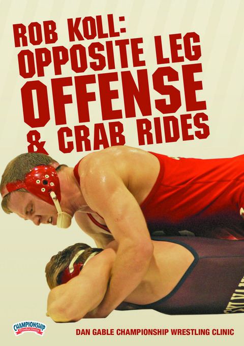 Rob Koll: Opposite Leg Offense &amp; Crab Rides                                                                                 