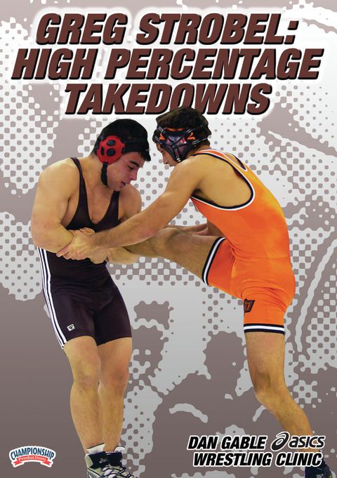 Greg Strobel: High Percentage Takedowns - Wrestling -- Championship ...