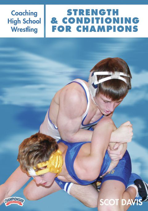 Championship Coaching Academy: Coaching High School Wrestling                                                                   