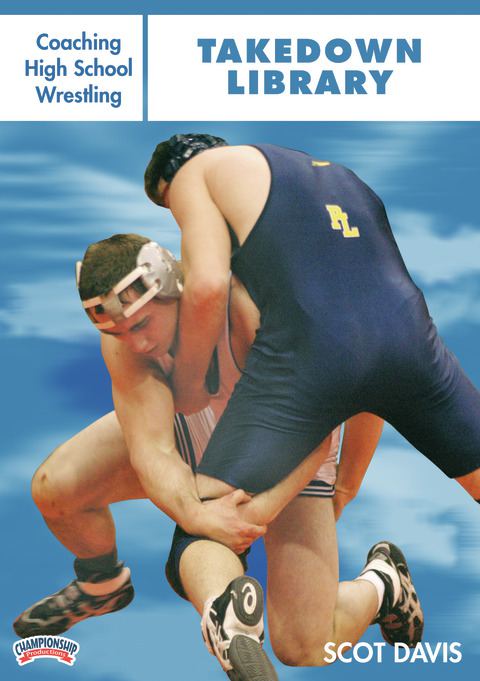 Championship Coaching Academy: Coaching High School Wrestling                                                                   