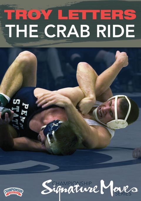 Signature Move Series -Troy Letters: The Crab Ride                                                                              