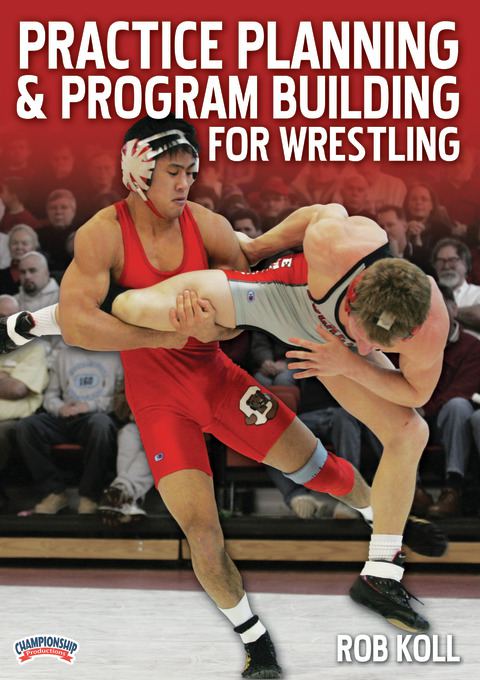Practice Planning and Program Building for Wrestling                                                                            
