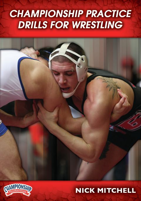 Championship Practice Drills for Wrestling                                                                                      