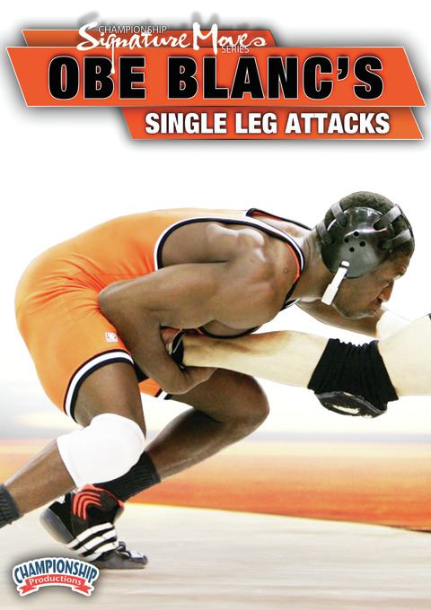Championship Signature Move Series: Obe Blanc's Single Leg Attacks                                                              