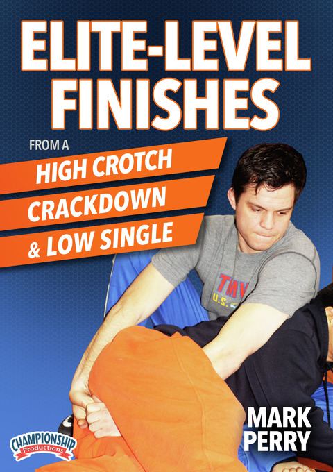 Elite-Level Finishes from a High Crotch, Crackdown & Low Single                                                                 