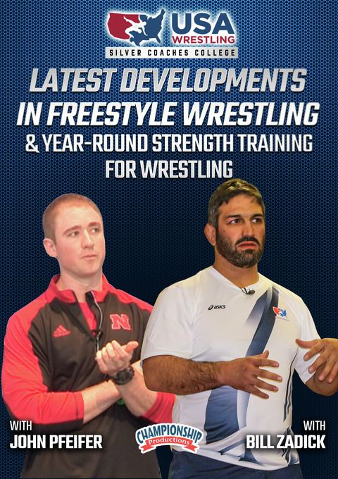 Latest Developments in Freestyle Wrestling & Year-Round Strength Training for Wrestling                                         