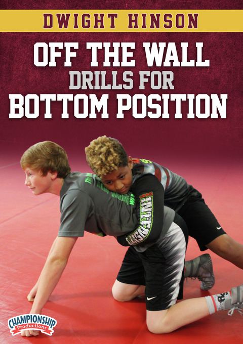 Dwight Hinson: Off the Wall Drills for Bottom Position                                                                          