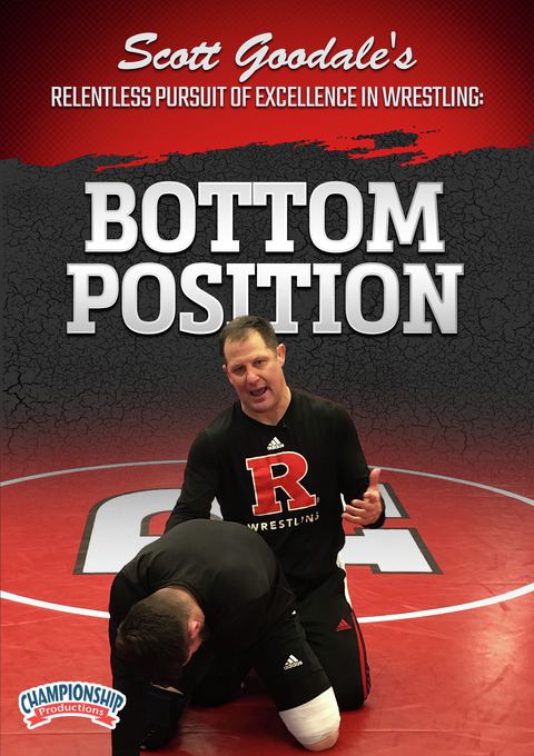 Scott Goodale's Relentless Pursuit of Excellence in Wrestling: Bottom Position                                                  