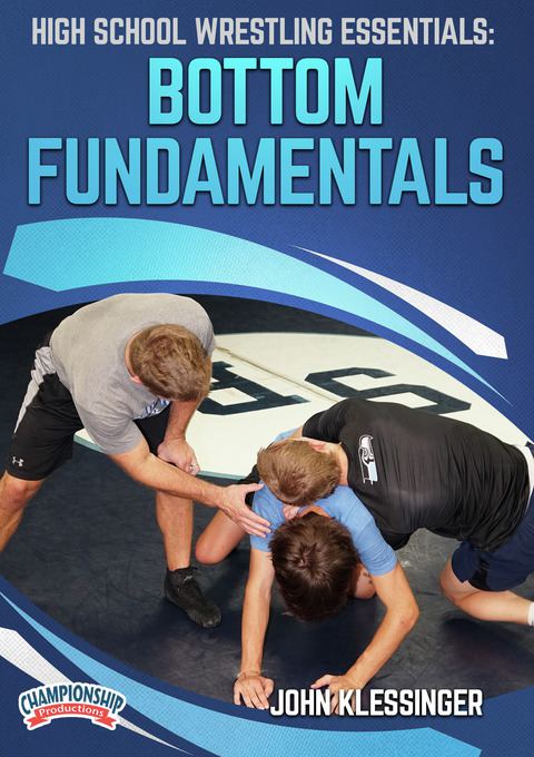 John Klessinger's High School Wrestling Essentials Series                                                                       