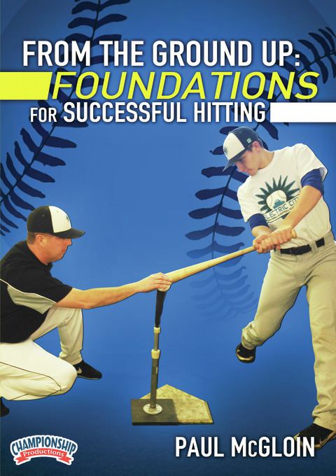 Paul McGloin's Foundations of Hitting Series                                                                                    