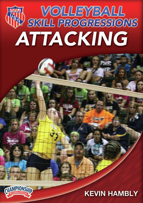 AAU Volleyball Skill Progressions: Attacking                                                                                    