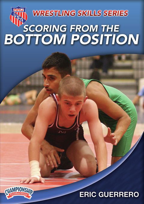AAU Wrestling Skills Series: Scoring from the Bottom Position                                                                   