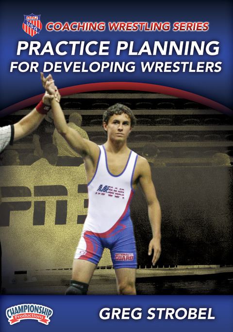 AAU Coaching Wrestling Series: Practice Planning for Developing ...