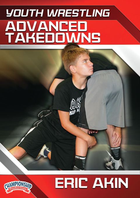 Youth Wrestling: Advanced Takedowns                                                                                             