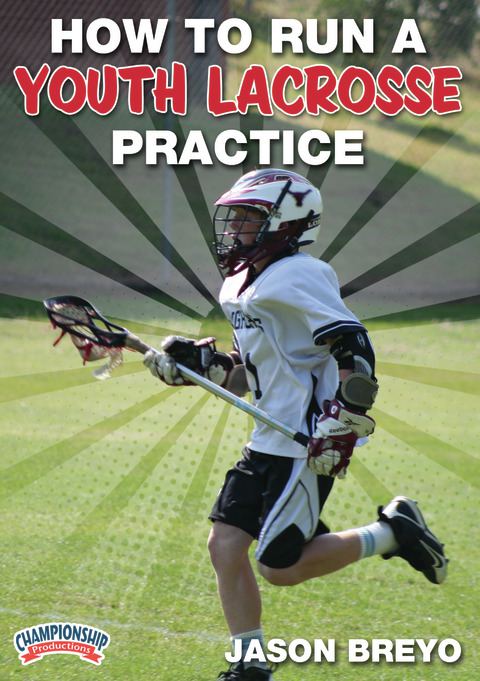 How to Run a Youth Lacrosse Practice                                                                                            